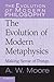 The Evolution of Modern Metaphysics by A.W. Moore