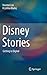Disney Stories: Getting to ...