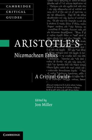 Aristotle's Nicomachean Ethics: A Critical Guide (Cambridge Critical Guides)