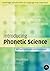 Introducing Phonetic Science (Cambridge Introductions to Language and Linguistics)