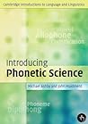 Introducing Phonetic Science (Cambridge Introductions to Language and Linguistics)