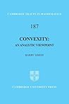 Convexity: An Analytic Viewpoint (Cambridge Tracts in Mathematics, Series Number 187)