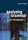 Analyzing Grammar by Paul R. Kroeger