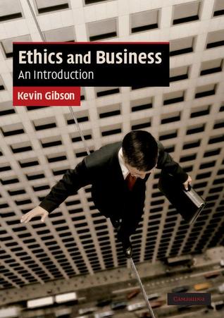 Ethics and Business: An Introduction