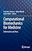 Computational Biomechanics for Medicine: Deformation and Flow