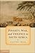 Poverty, War, and Violence in South Africa by Clifton Crais