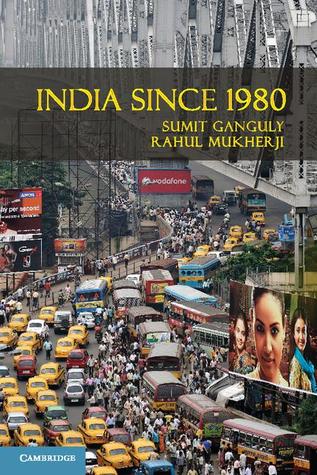 India Since 1980 (The World Since 1980)