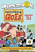 Everything Goes: Henry in a Jam