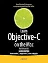 Learn Objective-C on the Mac: For OS X and iOS