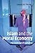 Islam and the Moral Economy: The Challenge of Capitalism