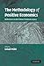 The Methodology of Positive Economics: Reflections on the Milton Friedman Legacy