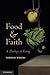 Food and Faith: A Theology of Eating