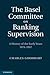The Basel Committee on Bank...