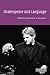Shakespeare and Language by Catherine M.S. Alexander