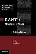 Kant's Metaphysics of Morals: A Critical Guide