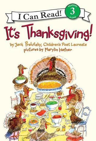 It's Thanksgiving!: Twelve Poems About Turkey, Pumpkin Pie, Parades, and Family for Kids (Ages 4-8) (I Can Read Level 3)