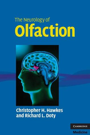 The Neurology of Olfaction (Cambridge Medicine (Paperback))