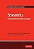 Semantics: An Introduction to Meaning in Language