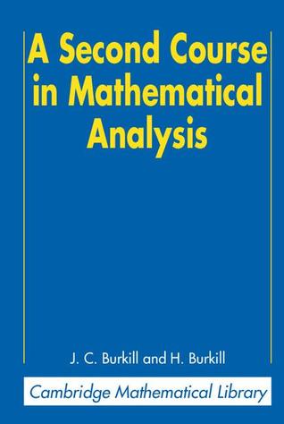 A Second Course in Mathematical Analysis (Cambridge Mathematical Library)