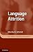 Language attrition