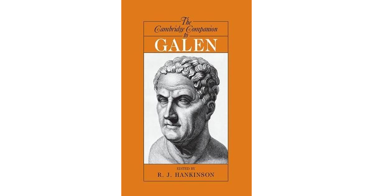 The Cambridge Companion to Galen by R.J. Hankinson