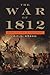 The War of 1812: Conflict for a Continent (Cambridge Essential Histories)