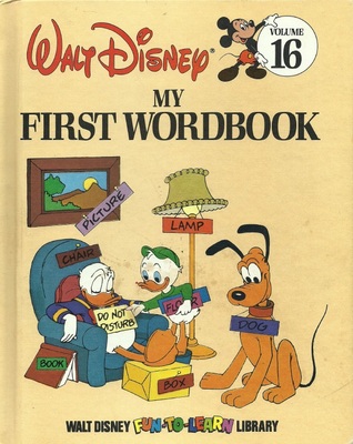 My First Wordbook (Walt Disney Fun-To-Learn Library, #16)