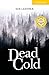 Dead Cold Level 2 (Cambridge English Readers)