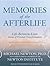 Memories of the Afterlife: Life-Between-Lives: Stories of Personal Transformation: Library Edition