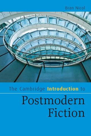 The Cambridge Introduction to Postmodern Fiction (Cambridge Introductions to Literature)