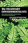 The Voluntary Environmentalists: Green Clubs, ISO 14001, and Voluntary Environmental Regulations