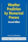 Weather Prediction by Numerical Process (Cambridge Mathematical Library)