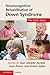 Neurocognitive Rehabilitation of Down Syndrome: Early Years (Cambridge Medicine (Paperback))