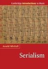Serialism (Cambridge Introductions to Music)