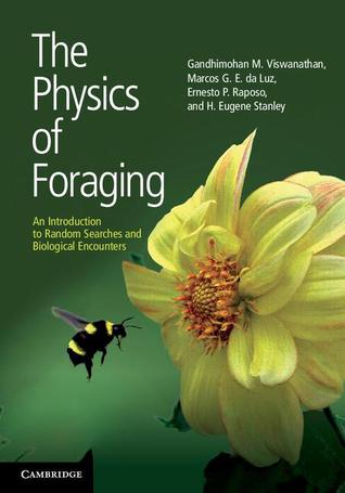 The Physics of Foraging: An Introduction to Random Searches and Biological Encounters (Hardcover)