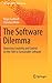 The Software Dilemma: Balancing Creativity and Control on the Path to Sustainable Software (Management for Professionals)