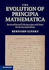 The Evolution of Principia Mathematica: Bertrand Russell's Manuscripts and Notes for the Second Edition