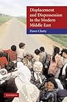 Displacement and Dispossession in the Modern Middle East (The Contemporary Middle East, Series Number 5)