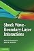 Shock Wave-Boundary-Layer Interactions (Cambridge Aerospace Series, Series Number 32)