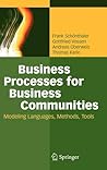 Business Processes for Business Communities: Modeling Languages, Methods, Tools