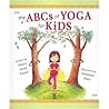 The ABCs of Yoga for Kids by Teresa Anne Power