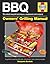 BBQ Manual: Great Grilling Made Simple (Owners' Workshop Manual)