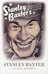 Stanley Baxter's Bedside Book of Glasgow Humour Stanley Baxter's Bedside Book of Glasgow Humour