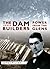 The Dam Builders by James          Miller