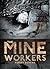 The Mineworkers