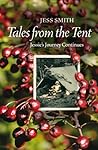 Tales from the Tent: Jessie's Journey Continues