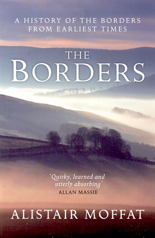 The Borders: A History of the Borders from Earliest Times (Paperback)