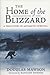 The Home of the Blizzard: A...