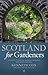 Scotland for Gardeners: The Guide to Scottish Gardens, Nurseries and Garden Centres
