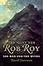 The Hunt for Rob Roy: The Man and the Myths
